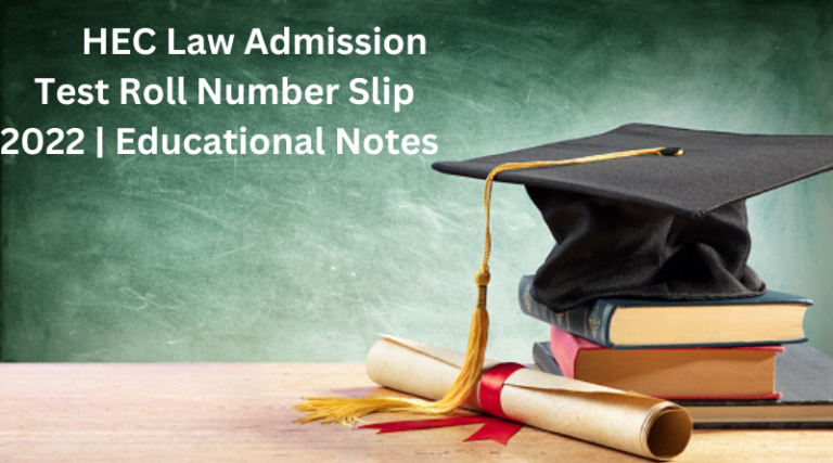 HEC Law Admission Test Roll Number Slip 2021 | Educational Notes of